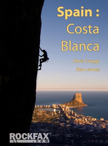 Spain Costa Blanca: Rockfax Climbing Guide (Rock Climbing Guide) von Cordee